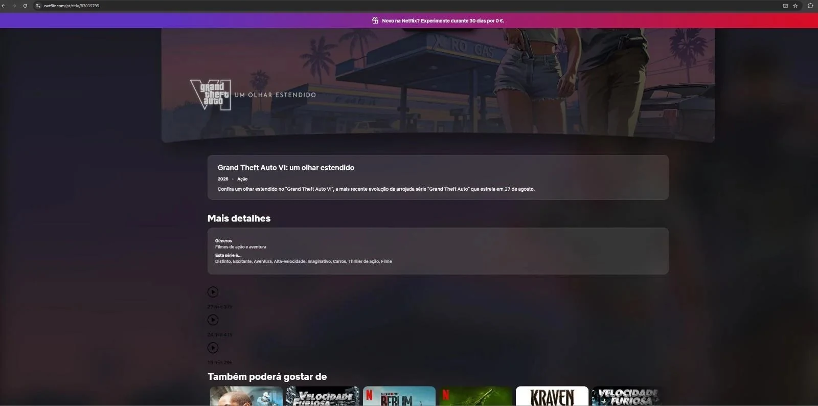 Ficha de Netflix Portugal de Grand Theft Auto VI: An Extended Look con tres vídeos sin título de 22, 24 y 18 minutos